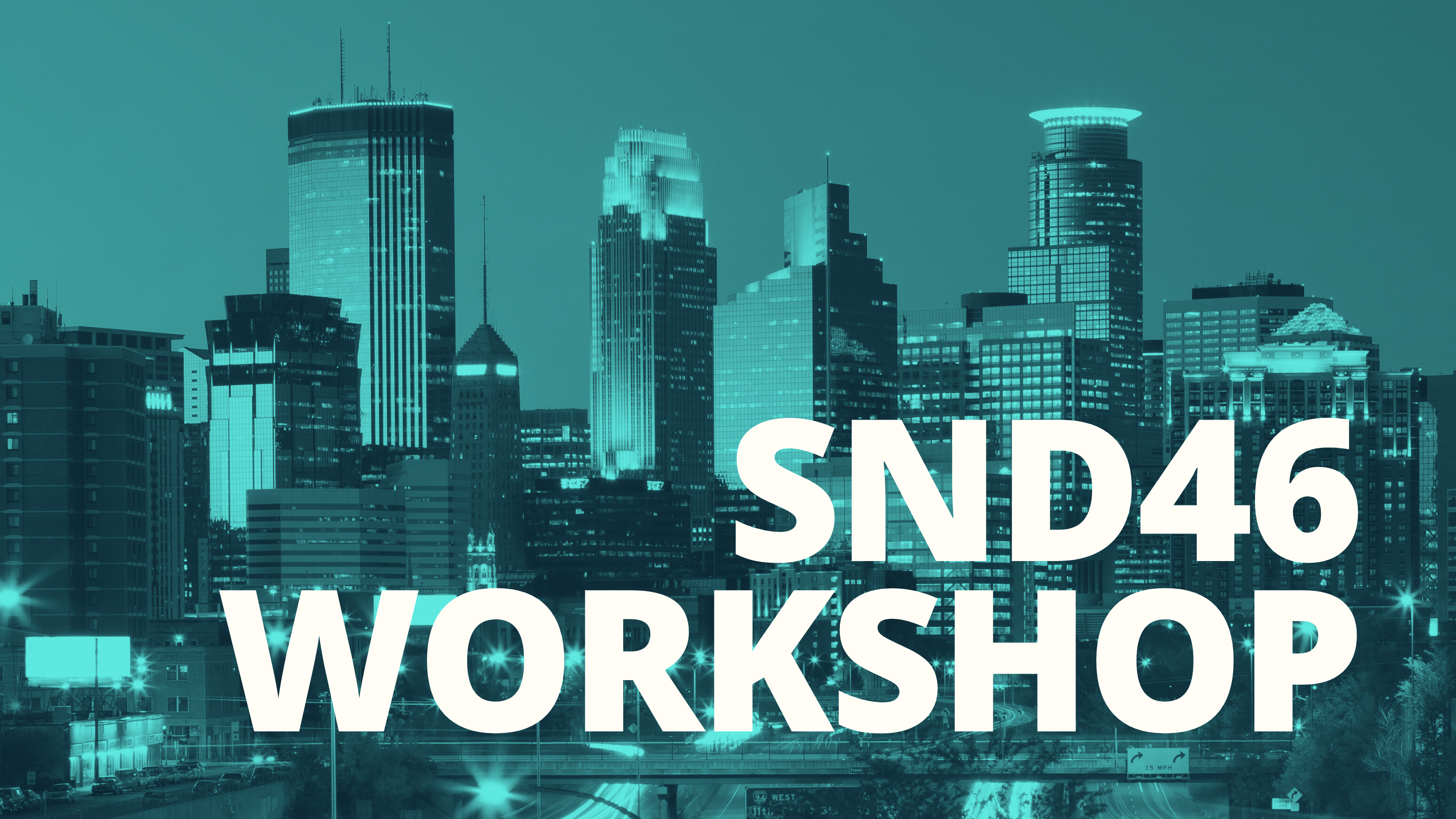 SND46 Workshop